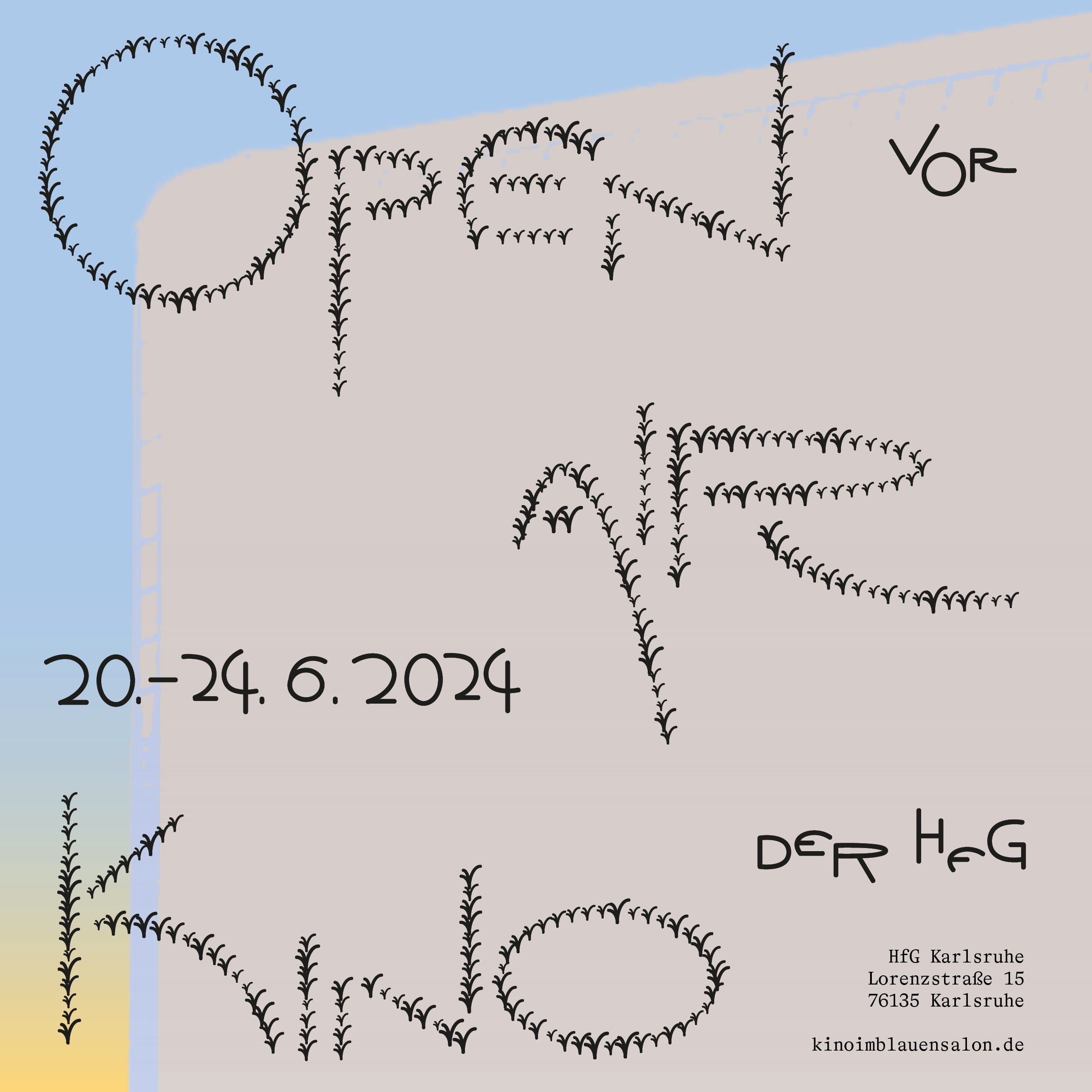 HfG Open Air Kino 2024 20. Juni - 24. Juni 2024, jeweils ab 20 Uhr ...